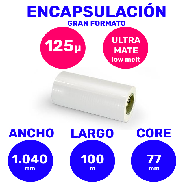 Bobina Encapsulación Gran Formato Ultra Mate GMP