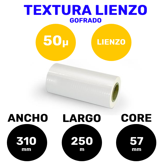 [29LIE50310250C57] Bobina Laminación Textura Lienzo (310 mm)